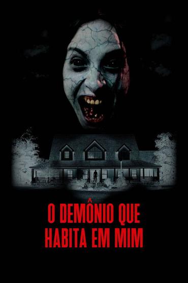 O Demônio que Habita em Mim